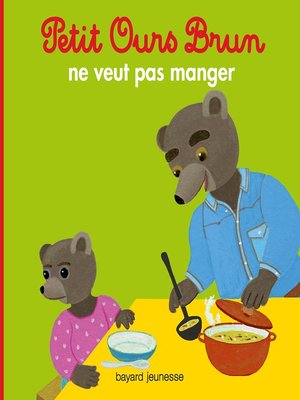 cover image of Petit Ours Brun ne veut pas manger